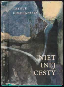 Trygve Gulbranssen: Niet inej cesty