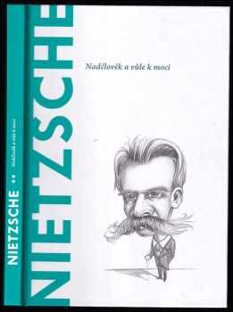 Nietzsche: Nadčlověk a vůle k moci