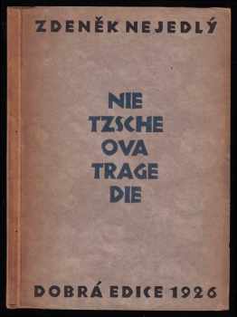 Nietzscheova tragedie - Zdeněk Nejedlý (1926, Bedřich Bělohlávek) - ID: 309004