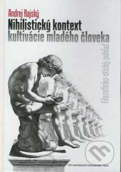 Hannah Arendt: Nihilistický kontext kultivácie mladého človeka