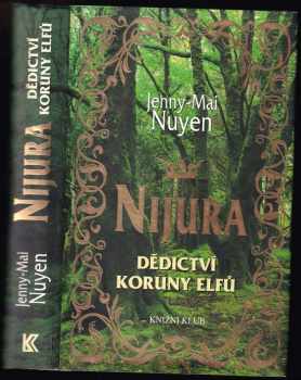 Nijura : dědictví koruny elfů