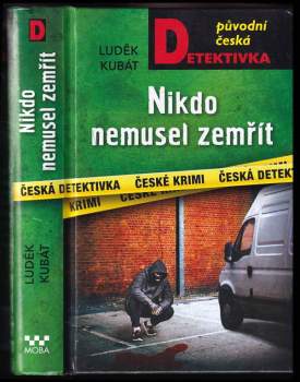 Luděk Kubát: Nikdo nemusel zemřít