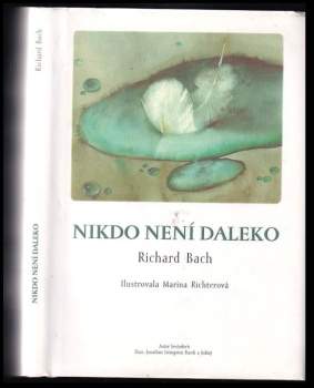 Richard Bach: Nikdo není daleko