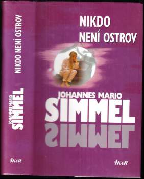 Johannes Mario Simmel: Nikdo není ostrov