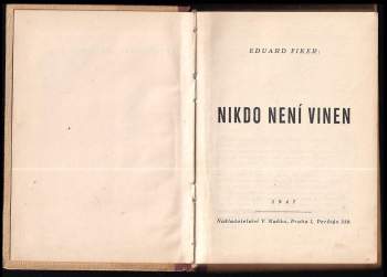 Eduard Fiker: Nikdo není vinen
