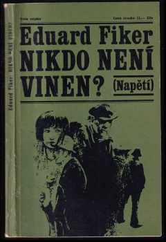 Nikdo není vinen - Eduard Fiker (1969, Naše vojsko) - ID: 100112