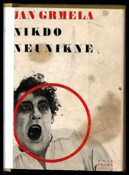 Jan Grmela: Nikdo neunikne