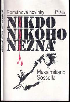 Massimiliano Sossella: Nikdo nikoho nezná