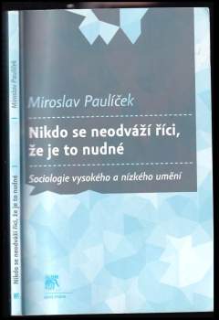 Nikdo se neodváží říci, že je to nudné