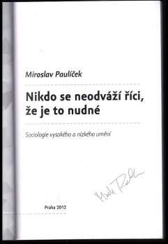 Miroslav Paulíček: Nikdo se neodváží říci, že je to nudné