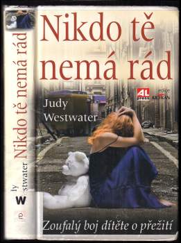 Nikdo tě nemá rád