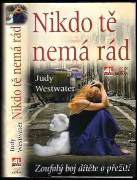 Nikdo tě nemá rád