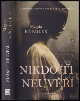 Magdalena Knedler: Nikdo ti neuvěří