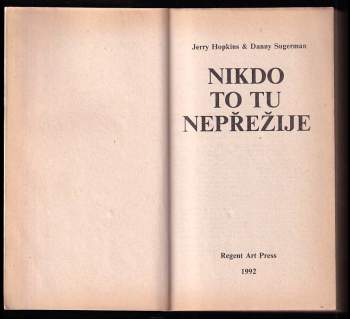 Jerry Hopkins: Nikdo to tu nepřežije