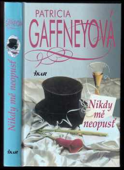 Patricia Gaffney: Nikdy mě neopusť