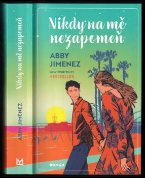 Abby Jimenez: Nikdy na mě nezapomeň