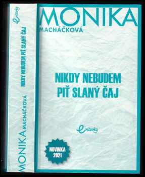 Nikdy nebudem piť slaný čaj