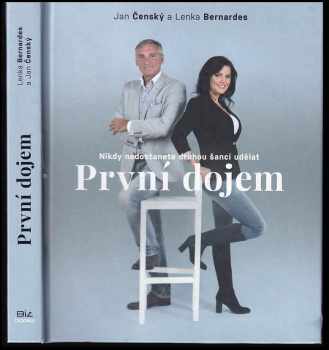 Nikdy nedostanete druhou šanci udělat první dojem - PODPIS Jan Čenský a Lenka Bernardes