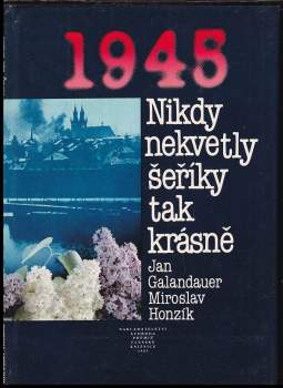 Nikdy nekvetly šeříky tak krásně