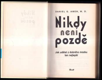 Daniel G Amen: Nikdy není pozdě