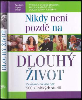 Nikdy není pozdě na dlouhý život
