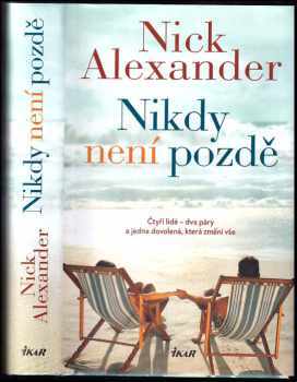 Nick Alexander: Nikdy není pozdě