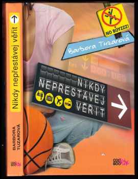 Nikdy nepřestávej věřit