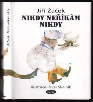 Nikdy neříkám nikdy : tak pravil XY
