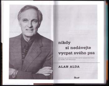 Nikdy si nedávejte vycpat svého psa : všechno, na co byste se chtěli zeptat Hawkeyeho Pierce, ale neměli jste příležitost