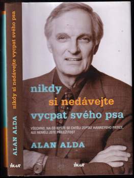 Alan Alda: Nikdy si nedávejte vycpat svého psa