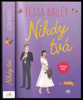 Tessa Bailey,: Nikdy tvá