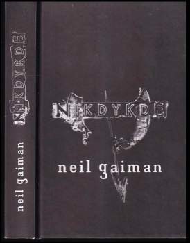 Neil Gaiman: Nikdykde