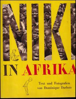 Dominique Darbois: Niki in Afrika