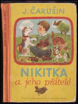 Jevgenij Ivanovič Čarušin: Nikitka a jeho přátelé