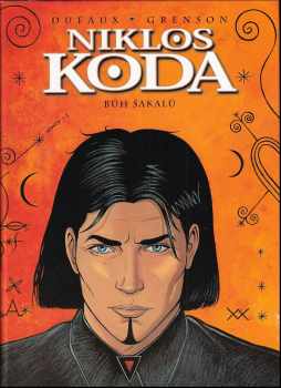 Jean Dufaux: Niklos Koda 1 - 2 - Přeludům v patách + Bůh šakalů