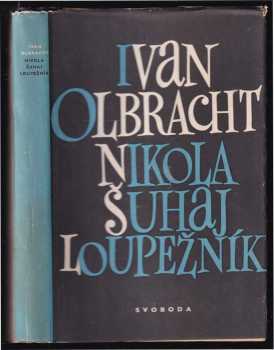 Nikola Šuhaj loupežník - Ivan Olbracht (1950, Svoboda) - ID: 757988