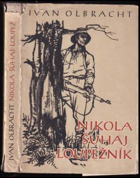 Ivan Olbracht: Nikola Šuhaj loupežník