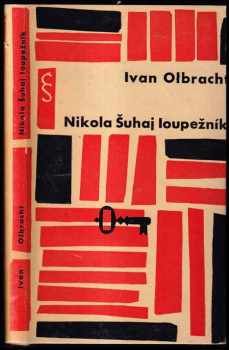 Nikola Šuhaj loupežník - Ivan Olbracht (1963, Československý spisovatel) - ID: 711985