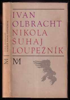 Nikola Šuhaj loupežník - Ivan Olbracht, Kamil Zeman (1968, Naše vojsko) - ID: 120687