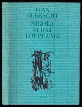 Nikola Šuhaj loupežník - Ivan Olbracht (1985, Odeon) - ID: 461150