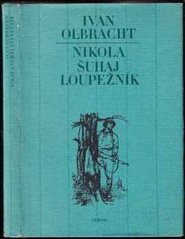 Ivan Olbracht: Nikola Šuhaj loupežník