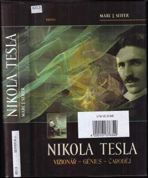 Marc J Seifer: Nikola Tesla