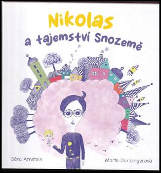 Marta Dancingerová: Nikolas a tajemství Snozemě