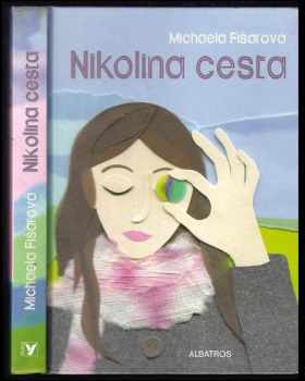 Michaela Fišarová: Nikolina cesta