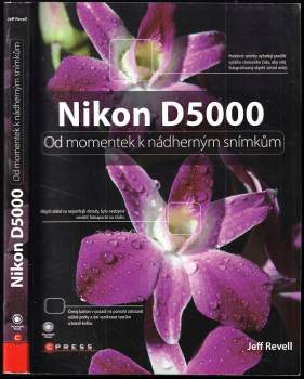 Nikon D5000 : od momentek k nádherným snímkům