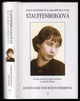 Konstanze von Schulthess: Nina Schenková, hraběnka von Stauffenbergová