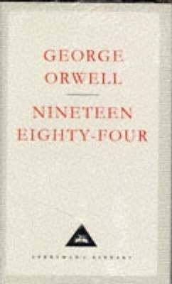 George Orwell: Nineteen Eighty-Four