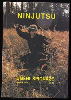 Jaroslav Polák: Ninjutsu - umění špionáže