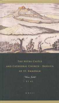 The Nitra castle and Cathedral church - Basilica of St. Emmeram