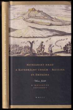 Nitriansky hrad a katedrálny chrám - Bazilika sv. Emeráma